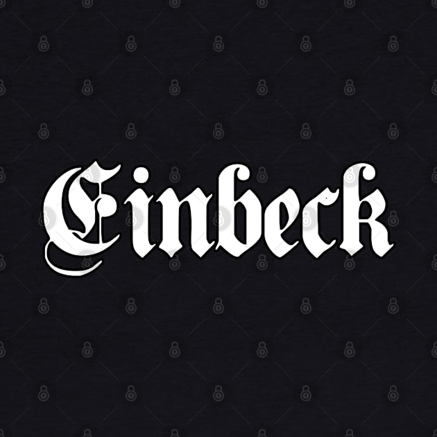 Einbeck written with gothic font by Happy Citizen